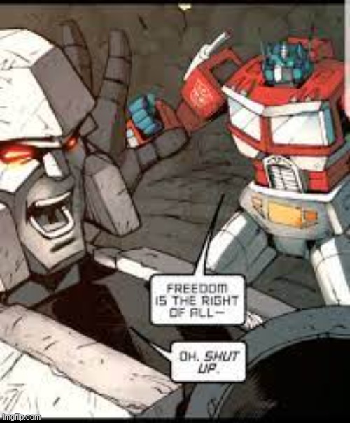 i think i might just spam out of context transformers images | made w/ Imgflip meme maker