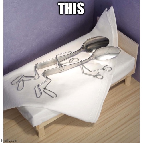 Spooning | THIS | image tagged in spooning | made w/ Imgflip meme maker