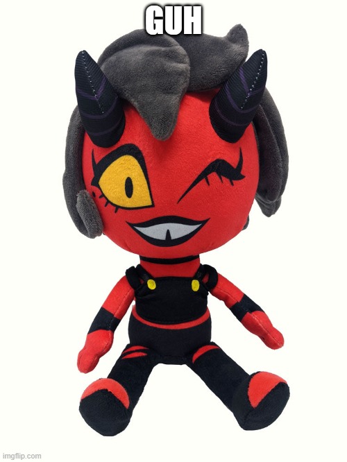 Plush millie | GUH | image tagged in plush millie | made w/ Imgflip meme maker
