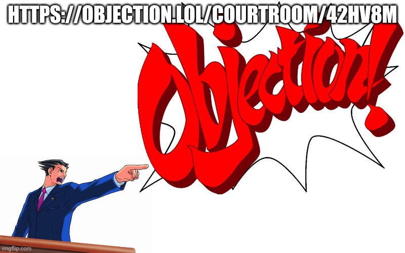 How gay is too gay part 2 | HTTPS://OBJECTION.LOL/COURTROOM/42HV8M | image tagged in objection | made w/ Imgflip meme maker