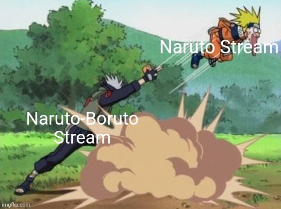 Here's what we will make this stream: | Naruto Stream; Naruto-Boruto Stream | image tagged in poke naruto,naruto,boruto,streams,anime,funny | made w/ Imgflip meme maker