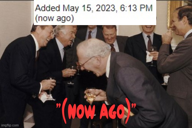 "now ago" ?? (Edit: Bro why is it "?" instead of a skull?) | "(now ago)" | image tagged in memes,laughing men in suits,now ago,funny,not cats,you have been blessed for reading the tags | made w/ Imgflip meme maker