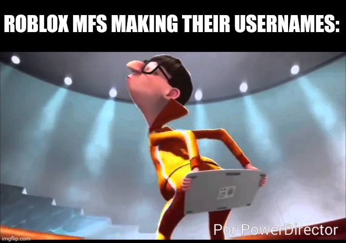 vector Keyboard | ROBLOX MFS MAKING THEIR USERNAMES: | image tagged in vector keyboard | made w/ Imgflip meme maker