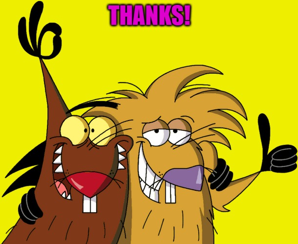 Beavers | THANKS! | image tagged in beavers | made w/ Imgflip meme maker