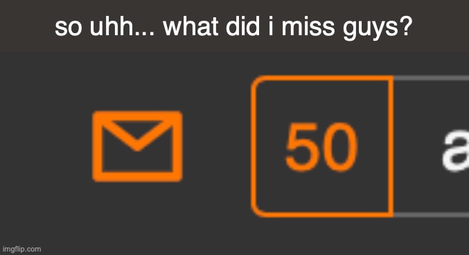 bruh | so uhh... what did i miss guys? | made w/ Imgflip meme maker