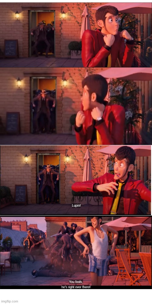 Catch that lupin | image tagged in funny memes,comedy,animation,criminal,lol so funny,run | made w/ Imgflip meme maker