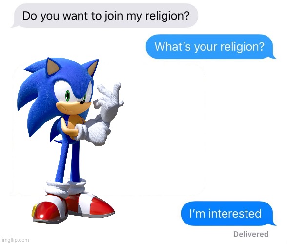 whats your religion | image tagged in whats your religion,sonic | made w/ Imgflip meme maker