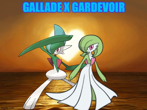 Gallade and Gardevoir enjoying a romantic moment - Imgflip