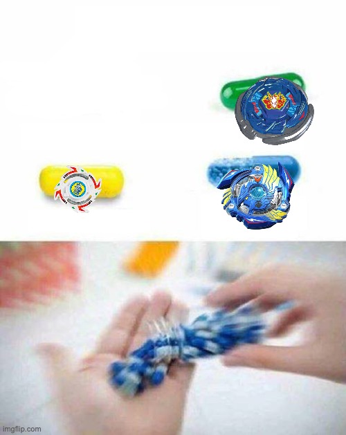 pick one beyblade | image tagged in pick one pill | made w/ Imgflip meme maker