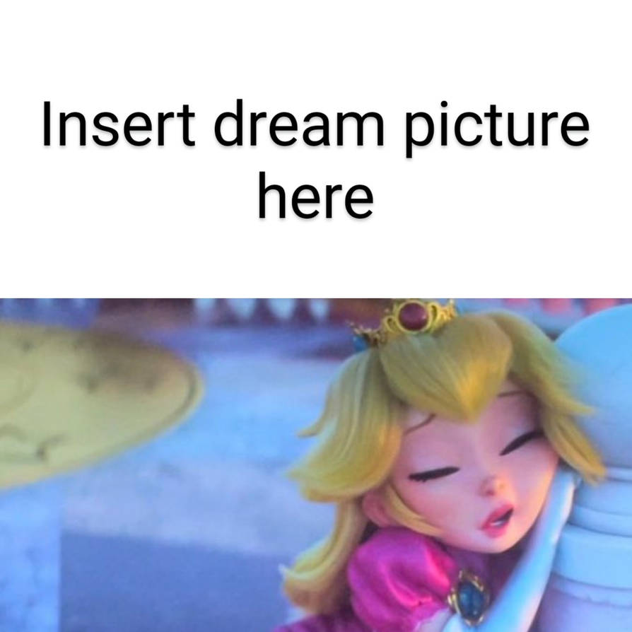 High Quality princess peach dreaming Blank Meme Template