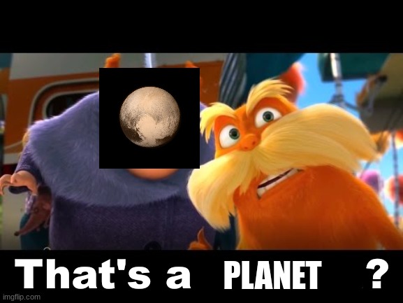 That's a Woman | PLANET | image tagged in that's a woman | made w/ Imgflip meme maker