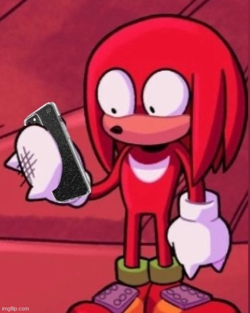 knuckles phone | image tagged in knuckles phone | made w/ Imgflip meme maker