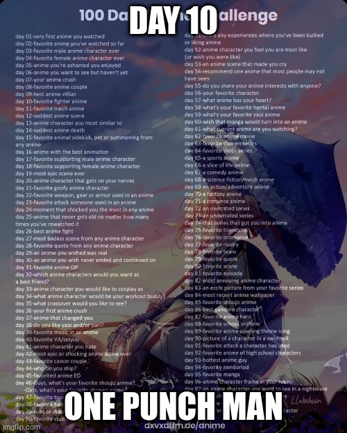 100 day anime challenge | DAY 10; ONE PUNCH MAN | image tagged in 100 day anime challenge | made w/ Imgflip meme maker