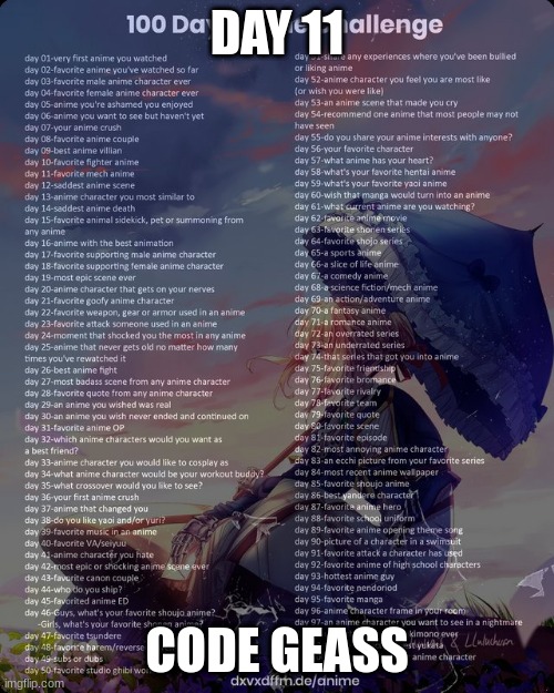 100 day anime challenge | DAY 11; CODE GEASS | image tagged in 100 day anime challenge | made w/ Imgflip meme maker