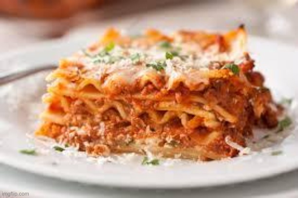 lasagna | image tagged in lasagna | made w/ Imgflip meme maker