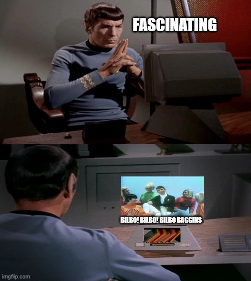 Spock Inception | FASCINATING; BILBO! BILBO! BILBO BAGGINS | image tagged in spock,leonard nimoy,bilbo baggins song | made w/ Imgflip meme maker