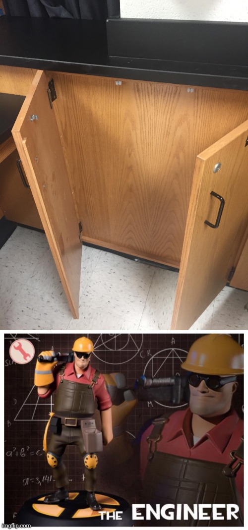 *smashes it* | image tagged in the engineer,cabinets,cabinet,you had one job,memes,kitchen | made w/ Imgflip meme maker