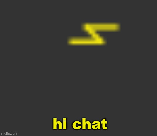 lightning | hi chat | image tagged in lightning | made w/ Imgflip meme maker
