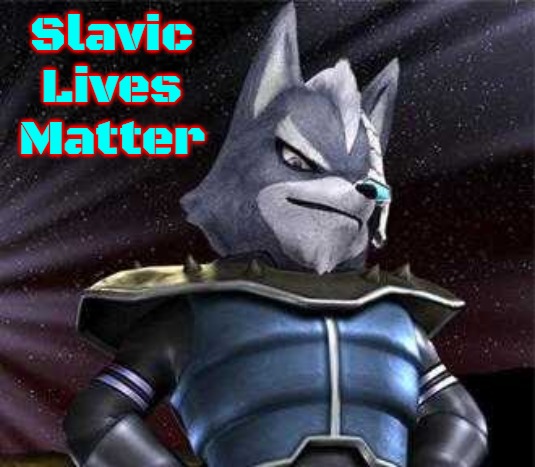 Wolf | Slavic Lives Matter | image tagged in wolf,slavic lives matter,russo-ukrainian war | made w/ Imgflip meme maker