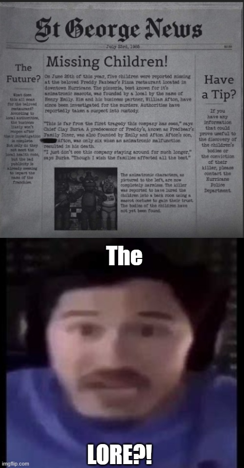 Found this in my newspaper today | The; LORE?! | image tagged in what | made w/ Imgflip meme maker