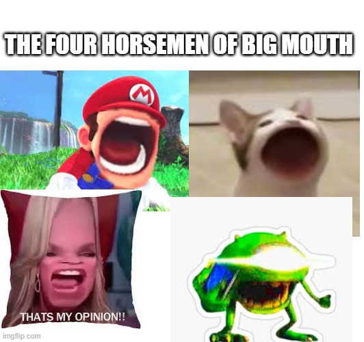 THE FOUR HORSEMEN OF BIG MOUTH | image tagged in big mouth,four horsemen | made w/ Imgflip meme maker