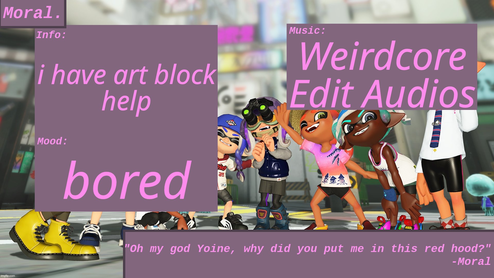 uhm | Weirdcore Edit Audios; i have art block
help; bored | made w/ Imgflip meme maker