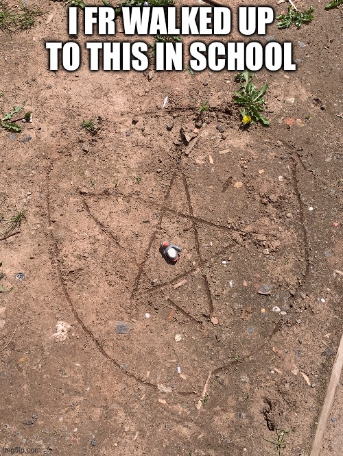 I FR WALKED UP TO THIS IN SCHOOL | image tagged in satan,devil,funny,fun,funny memes,school | made w/ Imgflip meme maker