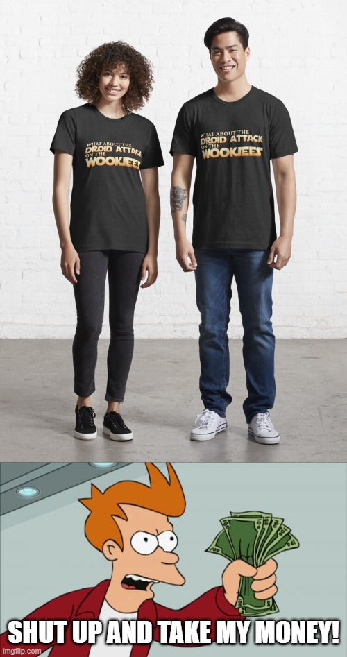 SHUT UP AND TAKE MY MONEY! | image tagged in memes,shut up and take my money fry | made w/ Imgflip meme maker