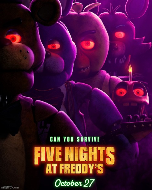 Fnaf movie official poster | image tagged in fnaf,movie poster | made w/ Imgflip meme maker