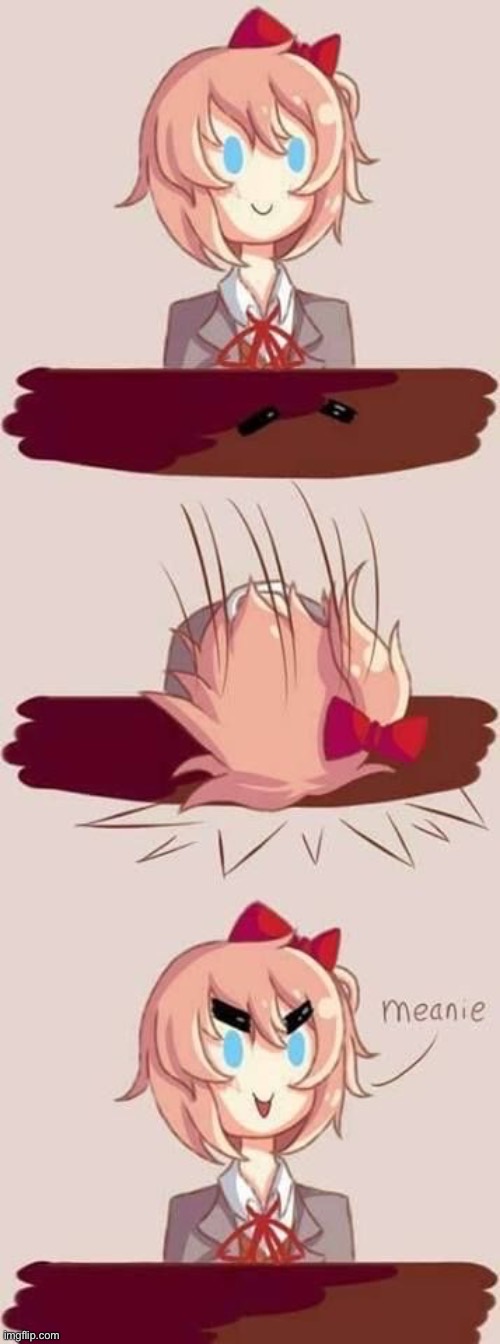 Sayori when Monika | made w/ Imgflip meme maker