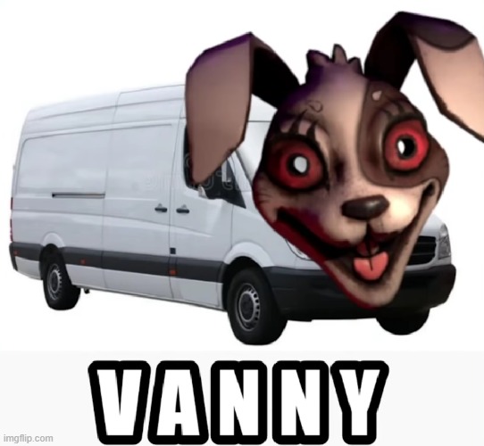 VANny | image tagged in vanny | made w/ Imgflip meme maker