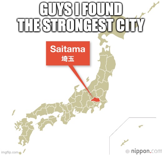 GUYS I FOUND THE STRONGEST CITY | made w/ Imgflip meme maker