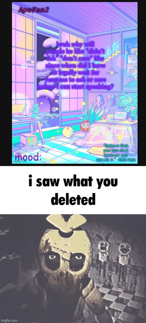 Bro really had to delete the Image | image tagged in i saw what you deleted | made w/ Imgflip meme maker