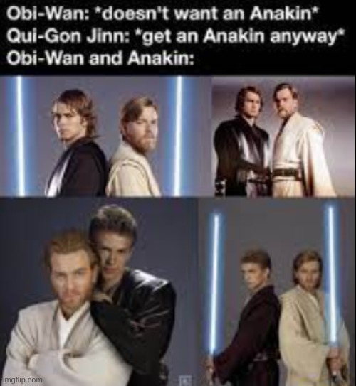 Obiwan and Anakin are like the dad and the dog | image tagged in star wars,funny | made w/ Imgflip meme maker