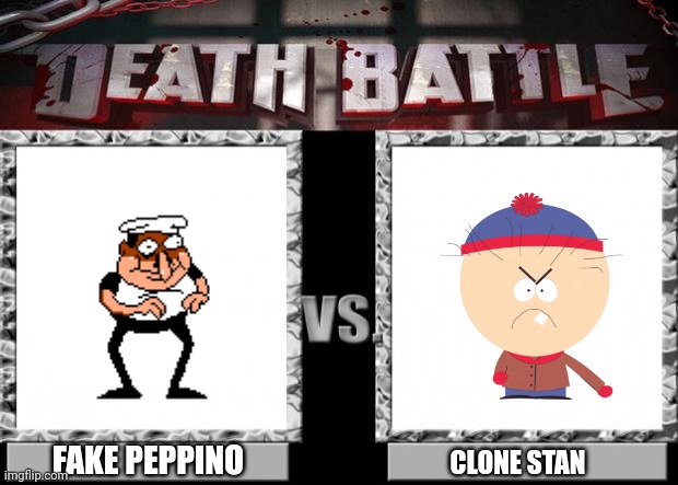 death battle | FAKE PEPPINO; CLONE STAN | image tagged in death battle | made w/ Imgflip meme maker