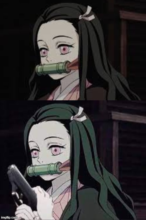 image tagged in nezuko,memes,fun,demon slayer,guns,funny | made w/ Imgflip meme maker