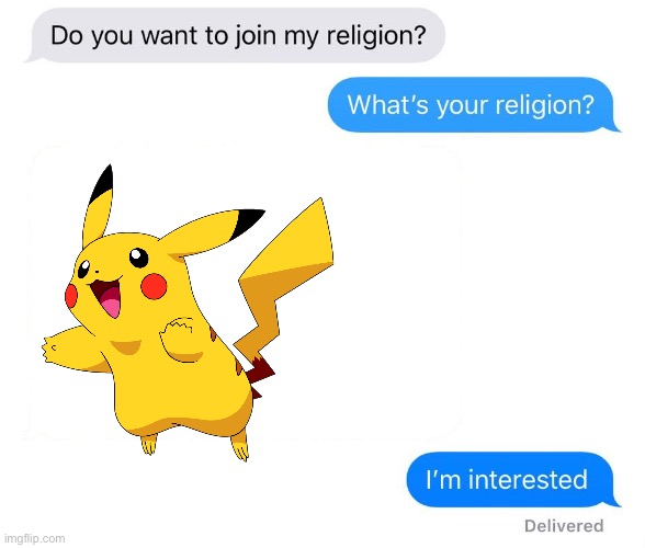 whats your religion | image tagged in whats your religion,pokemon | made w/ Imgflip meme maker