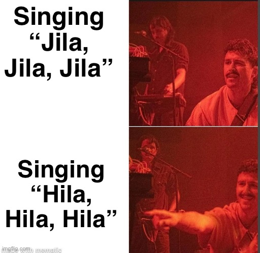 King Gizzard Joey Walker Drake meme | Singing “Jila, Jila, Jila”; Singing “Hila, Hila, Hila” | image tagged in king gizzard joey walker drake meme,KGATLW | made w/ Imgflip meme maker