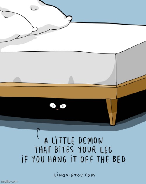 A Cat Guy's Way Of Thinking | image tagged in memes,comics/cartoons,cats,demon,bite,leg | made w/ Imgflip meme maker