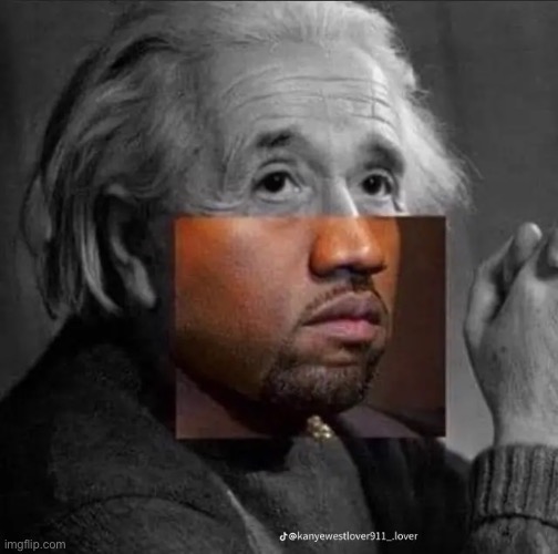 CLOSET THING TO THIS GENERATION TO ENSTIEN | made w/ Imgflip meme maker