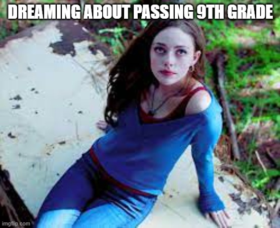 Dreaming about passing 9th grade. | DREAMING ABOUT PASSING 9TH GRADE | image tagged in memes,school,graduate | made w/ Imgflip meme maker