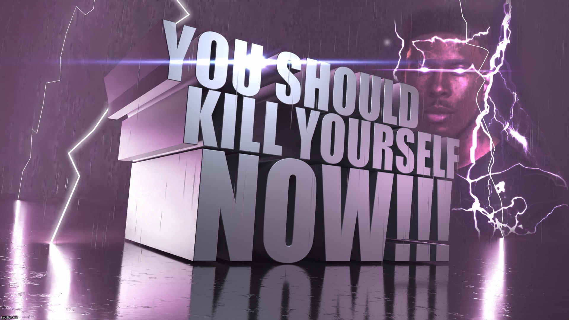 In Minecraft ofc | image tagged in you should kill yourself now hd | made w/ Imgflip meme maker