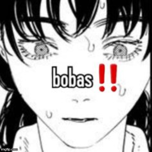 i love bobas | made w/ Imgflip meme maker