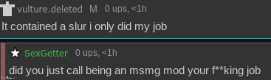 msmg mods when they go outside and hear bad words (mod note: he did his job as a mod) | made w/ Imgflip meme maker