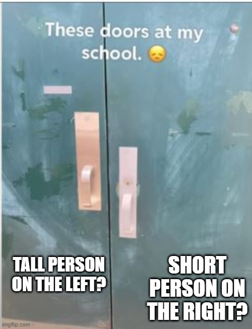 There's a Problem Here? | SHORT PERSON ON THE RIGHT? TALL PERSON ON THE LEFT? | image tagged in you had one job | made w/ Imgflip meme maker