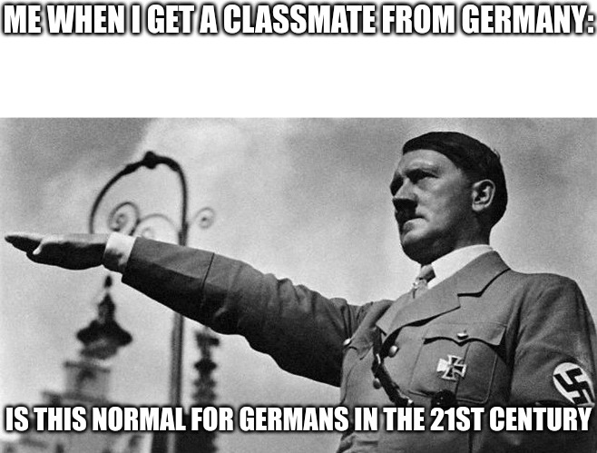Adolf Hitler Heil Memes - Imgflip