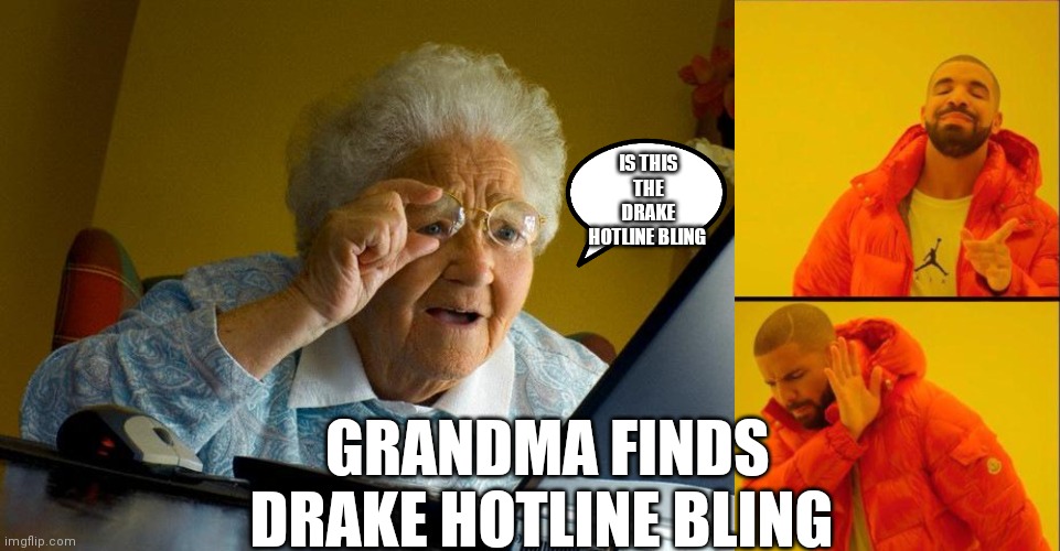 Drake Hotline Bling - Imgflip