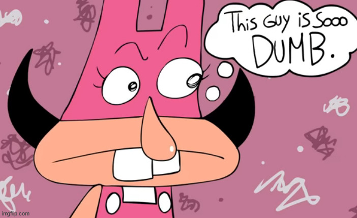 yourmomanddad.deleted lore | image tagged in this guy's so dumb | made w/ Imgflip meme maker