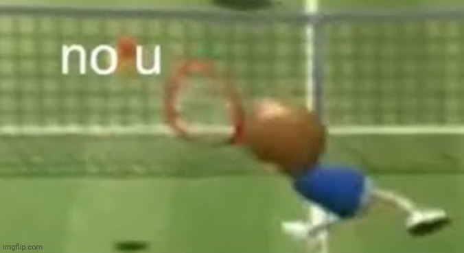 No u /j | made w/ Imgflip meme maker
