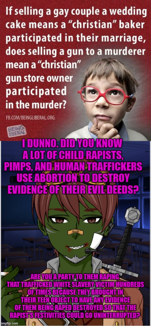 2018 Ace meme: Human Traffickers use abortion to destroy evidence of what they did to their victims. | image tagged in slavery,prostitution,rape,abortion,human trafficking,scumbags | made w/ Imgflip meme maker